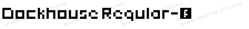 Dockhouse Regular字体转换